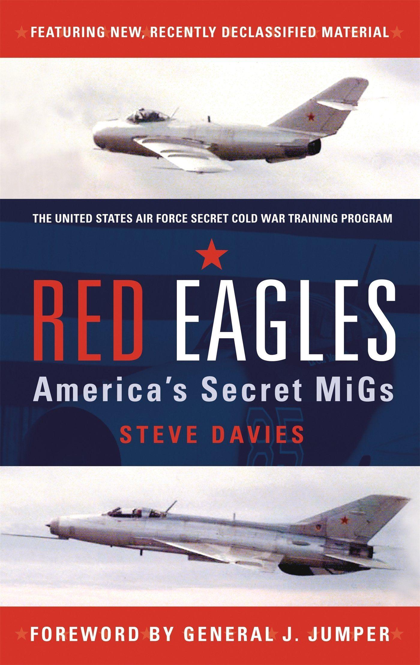 USAF Red Eagle Logo - Red Eagles: America's Secret MiGs (General Aviation): Steve Davies ...