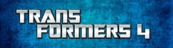 Transformers 4 Logo - TRANSFORMERS 4 to Feature New Robots as the Main Characters in a New
