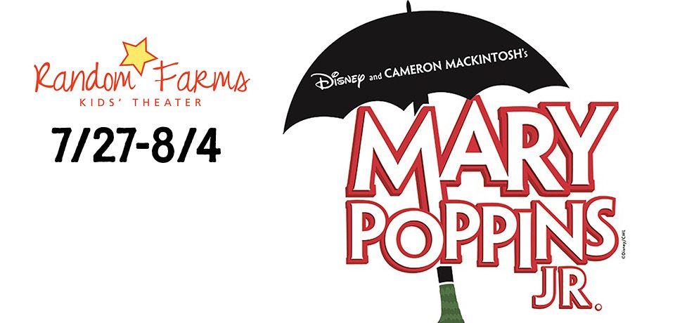 Mary Poppins Logo - Tickets. Random Farms Kids' Theater Presents Mary Poppins JR. 7 27