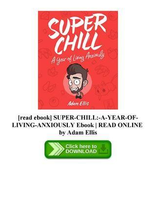 Super Chill Logo - Read Ebook SUPER CHILL A YEAR OF LIVING ANXIOUSLY Ebook READ ONLINE