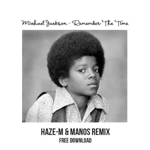 Michael Jackson M Logo - Michael Jackson - Remember The Time (Haze -M & Manos Remix) Free ...