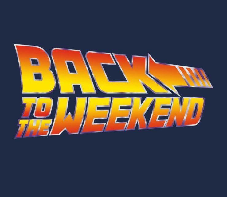 BTTF Logo - Back to the Weekend | I've tinkered with BTTF logo parodies a hand ...