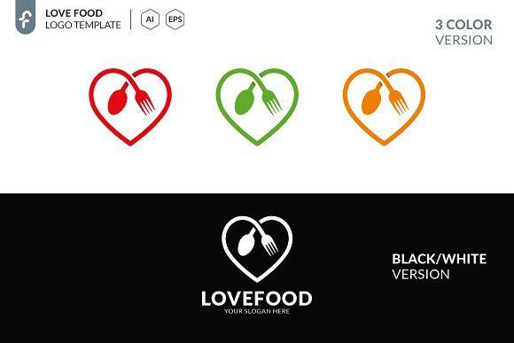 Heart Food Logo - Love Food Logo Logo Templates Creative Market