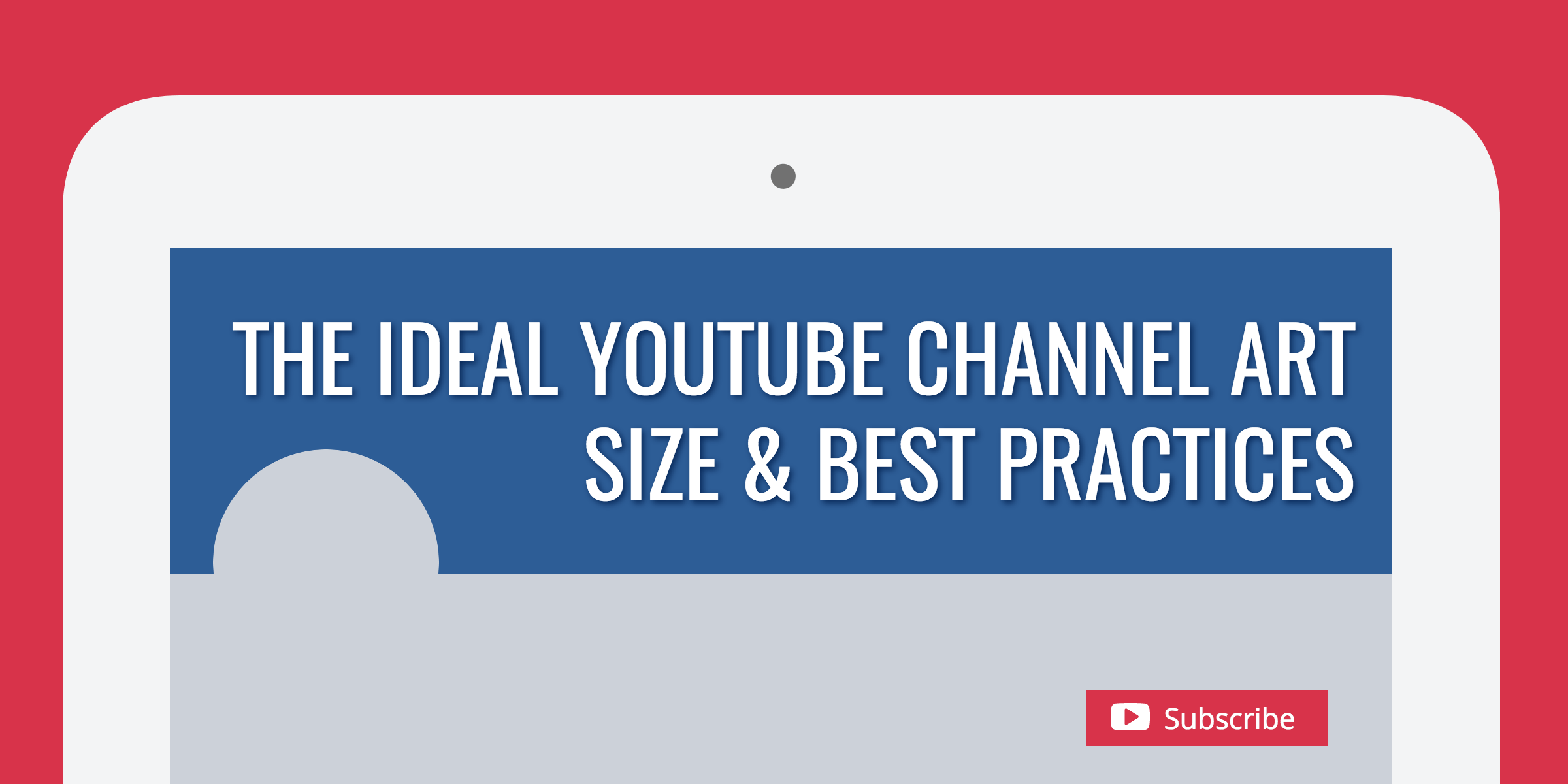 YouTube Size Channel Logo - The Ideal YouTube Channel Art Size & Best Practices