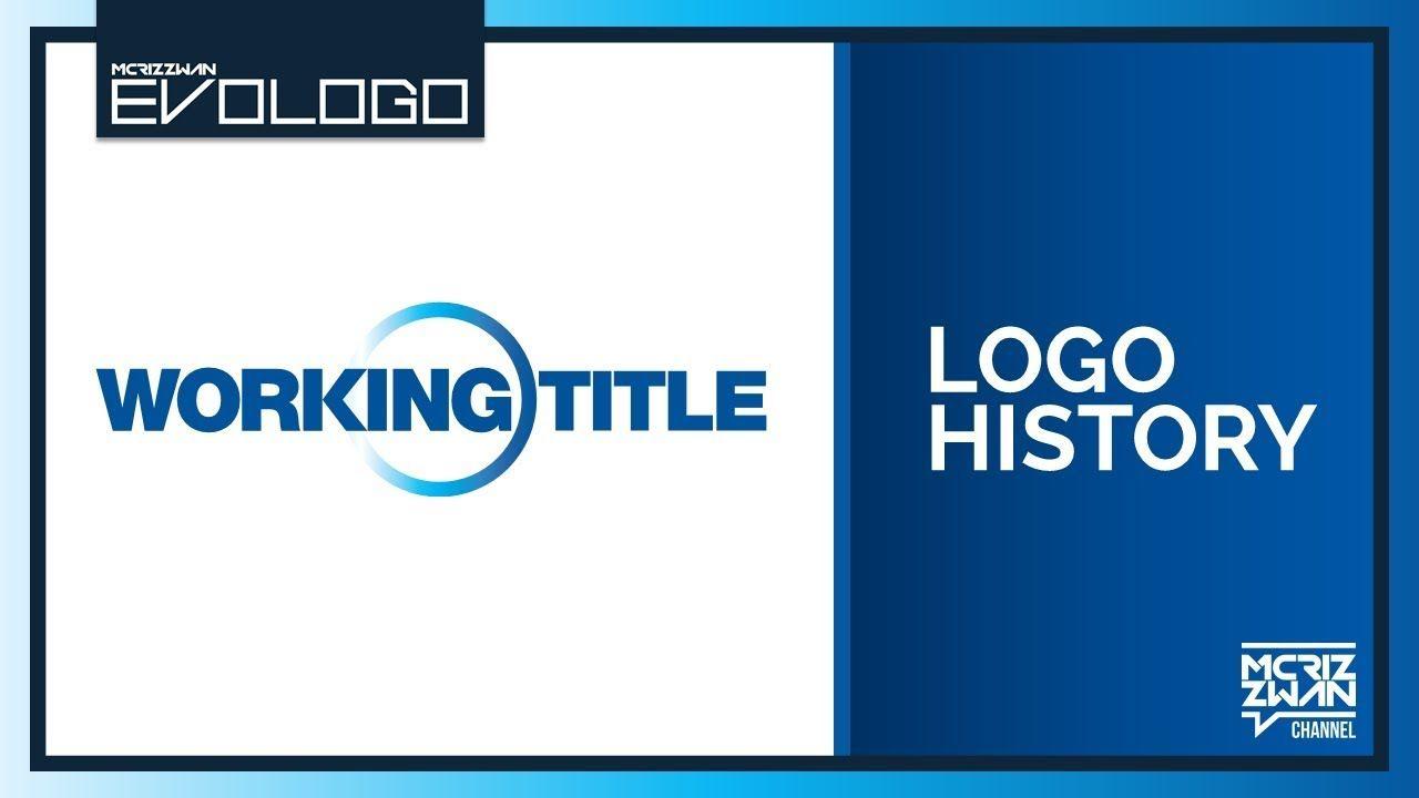 Working Title Films Logo - Working Title Films Logo History | Evologo [Evolution of Logo] - YouTube