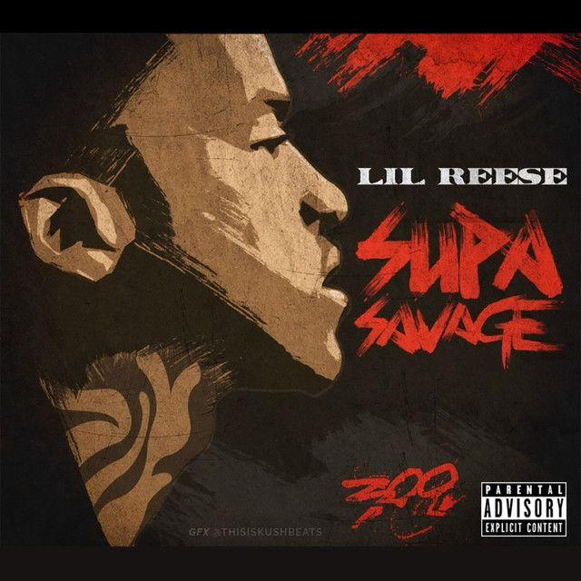 Supa Savage GBE 300 Logo - Supa Savage by Lil Reese on Spotify