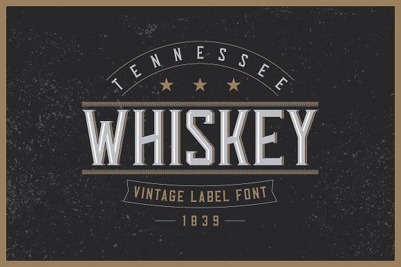 Vintage Whiskey Logo - Tennessee Whiskey label font Display Fonts Creative Market