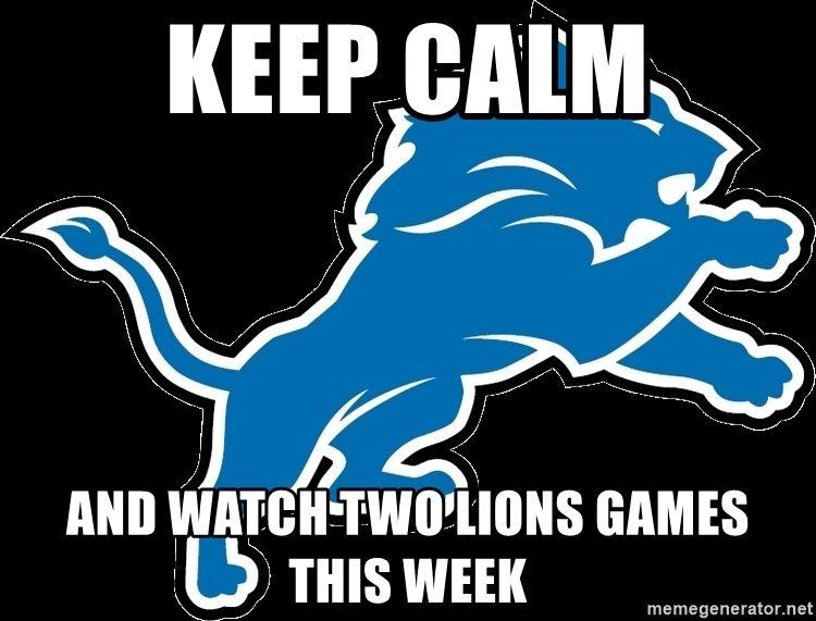 Two Lions Logo - Keep Calm and watch two lions games this week - Detroit Lions Logo ...