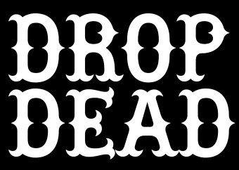 Drop Dead Logo - Drop dead Logos