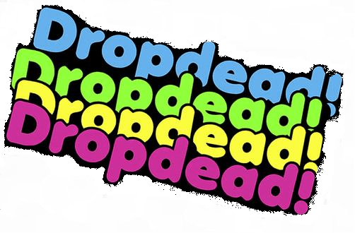 Drop Dead Logo - Drop Dead Clothing: Drop Dead Logo