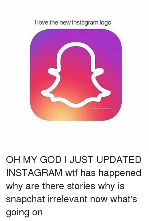 Love Instagram Logo - I Love the New Instagram Logo OH MY GOD I JUST UPDATED INSTAGRAM Wtf
