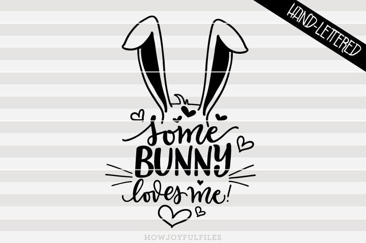 Happy Easter Black and White Logo - Some bunny loves me - Happy Easter | SVG, PNG, PDF and DXF files ...