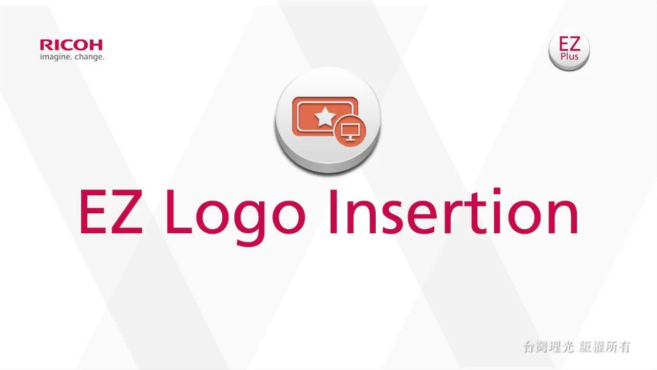 Ricoh Imagine Change Logo - 5. EZ Plus - Logo Insertion - YouTube