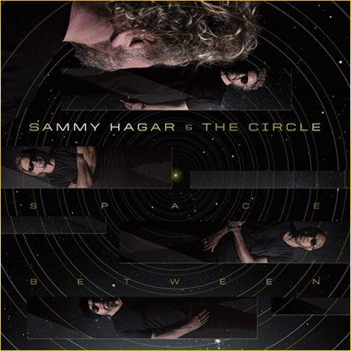 Sammy Hagar Circle Logo - SAMMY HAGAR & THE CIRCLE - SPACE BETWEEN