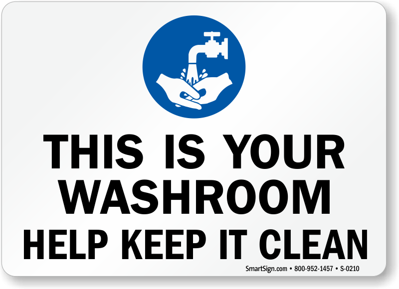 Keep It Clean Logo - Keep Bathroom Clean Signs
