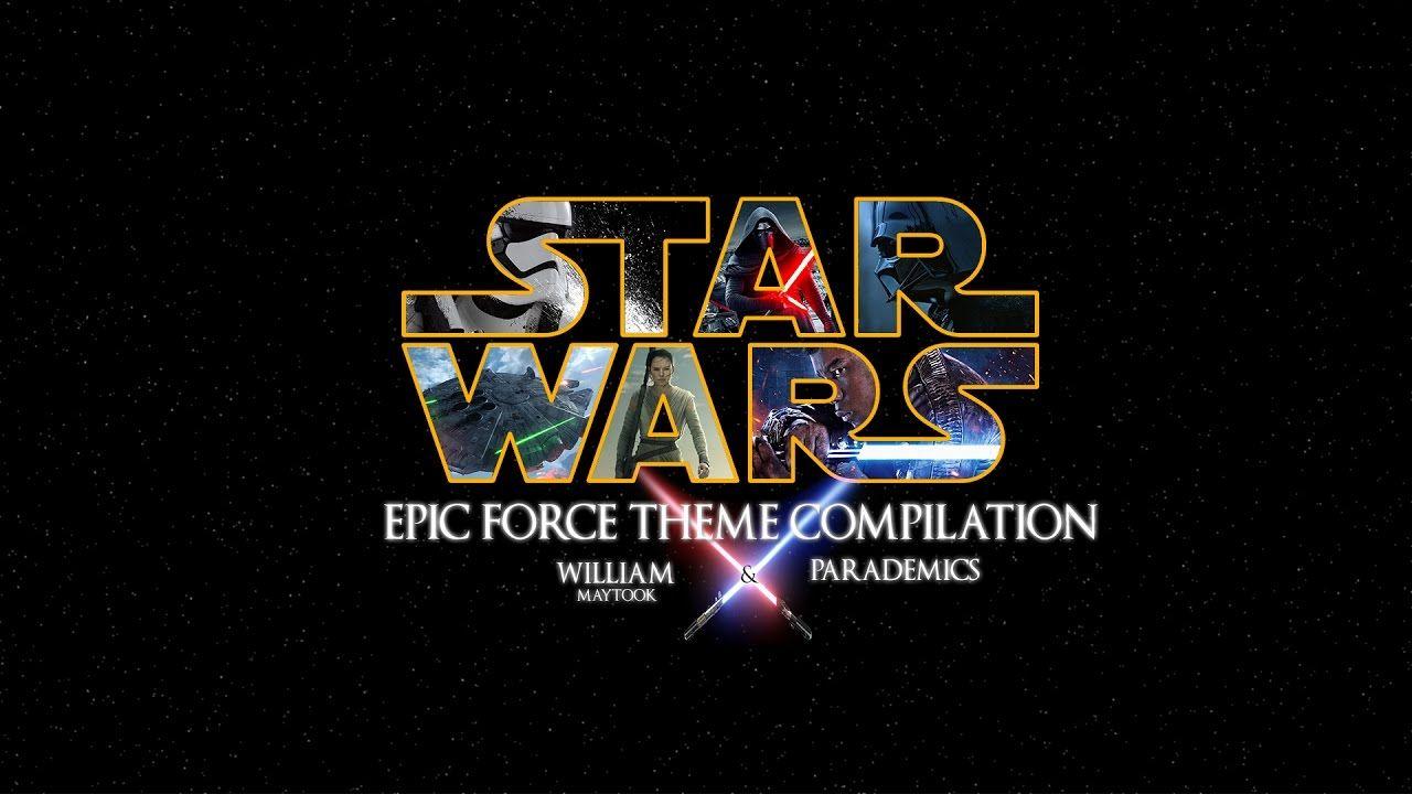 Epic Star Wars Logo - STAR WARS. Epic Force Theme Compilation and William