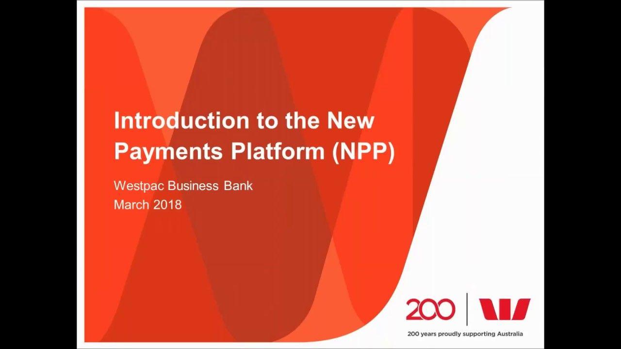 NPP Payment Logo - Introduction to the New Payments Platform (NPP) Mar 2018 - YouTube