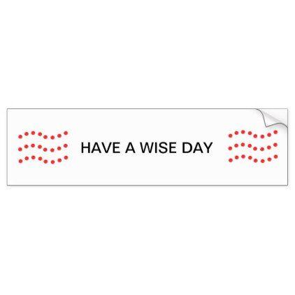 Three Navy Lines Logo - Three wavy lines with text: Have a wise day Bumper Sticker