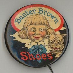 Buster Brown Shoes Logo - Buster Brown Pinbacks