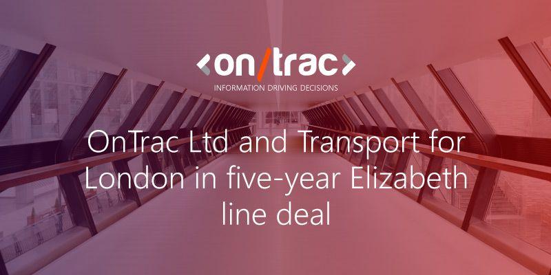 OnTrac Logo - OnTrac Ltd and Transport for London in five-year Elizabeth line deal