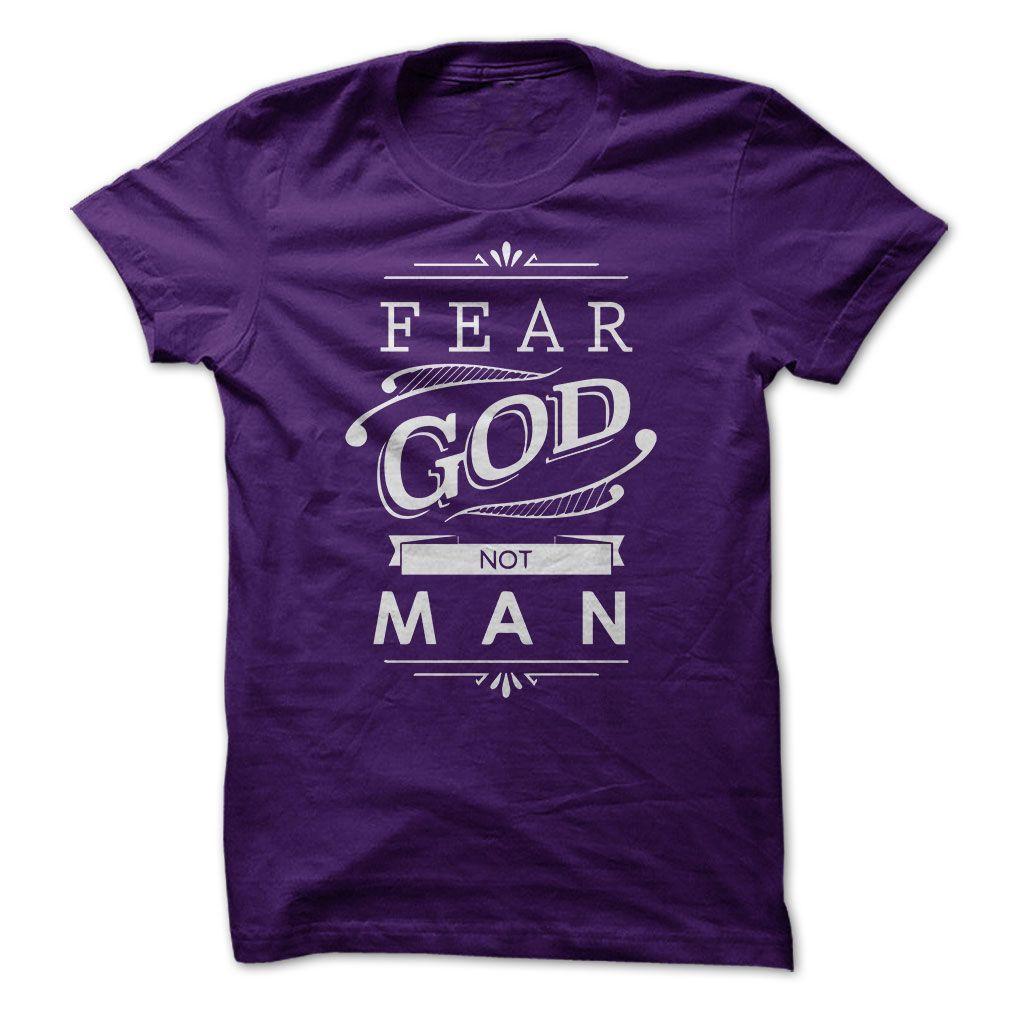 F Fear of God Logo - Custom Fear God Not Man T-shirt Clothing #christian #jesus #christ ...