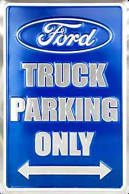 Ford Truck Logo - FORD TRUCK PARKING ONLY 8 x 12