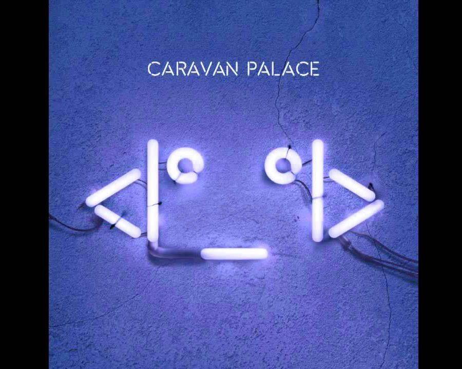 Caravan Palace Logo - Caravan Palace blends electronic, swing music | Arts and Life ...