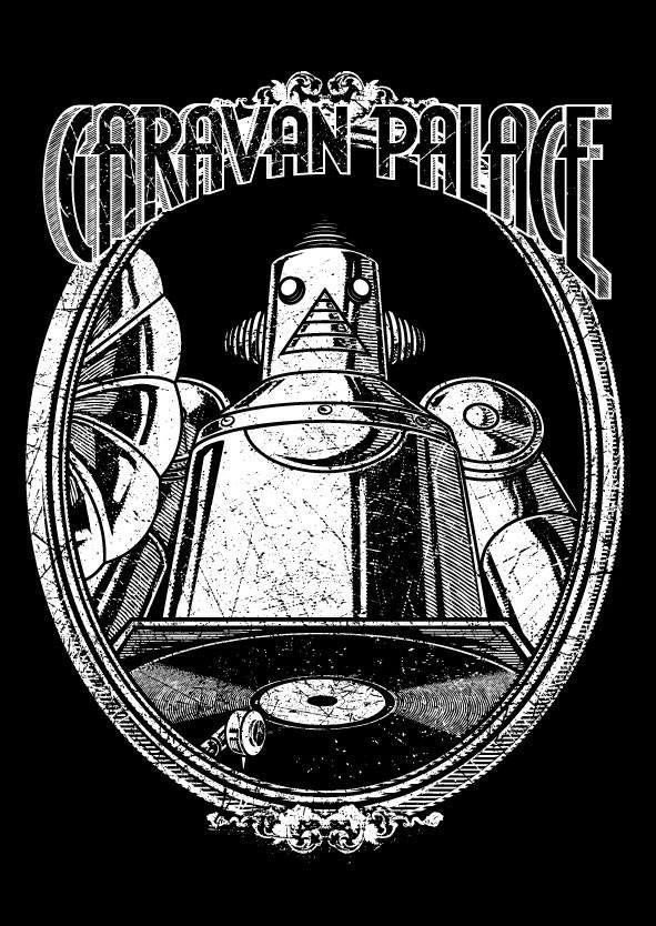 Caravan Palace Logo - Caravan Palace T Shirt!. Music. Caravan, Music, The Vanishing