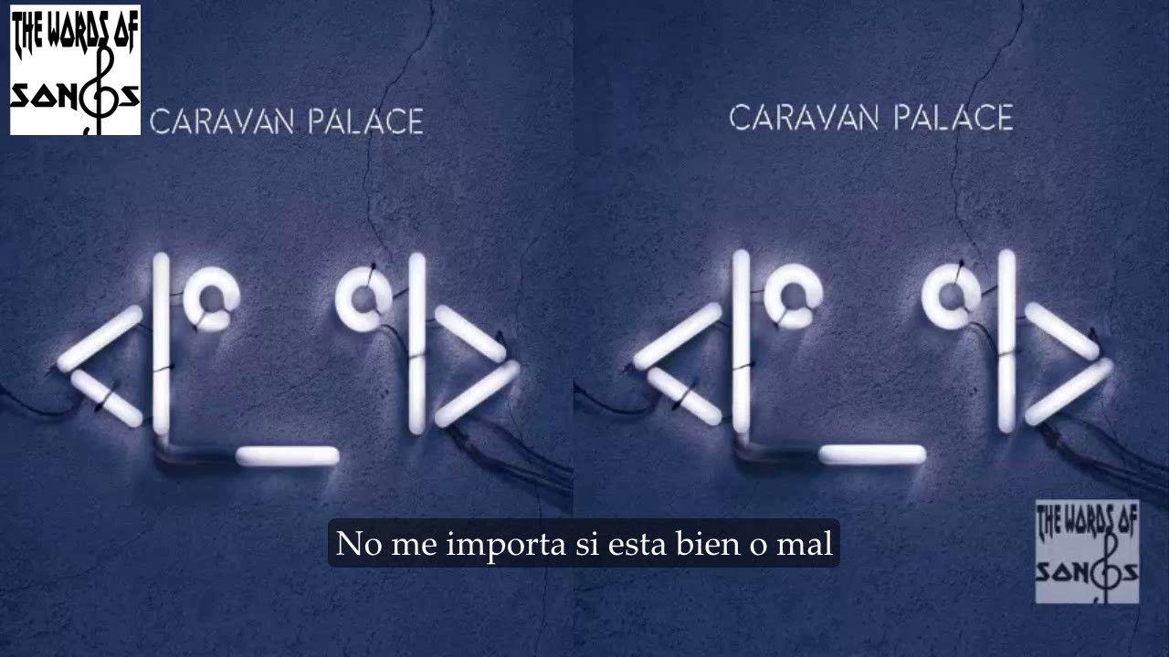 Caravan Palace Logo - Caravan palace subtitulada en español