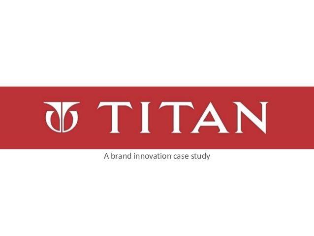 Titan Watch Logo - Titan watches: A brand innovation case study