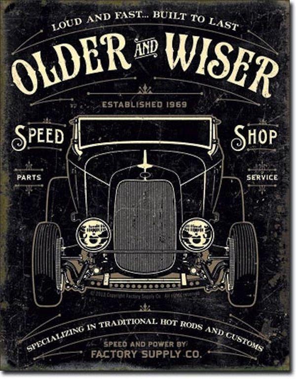 Custom Speed Shop Logo - Older Wiser Custom Speed Shop New Antique Vintage Look Hot Rod Tin