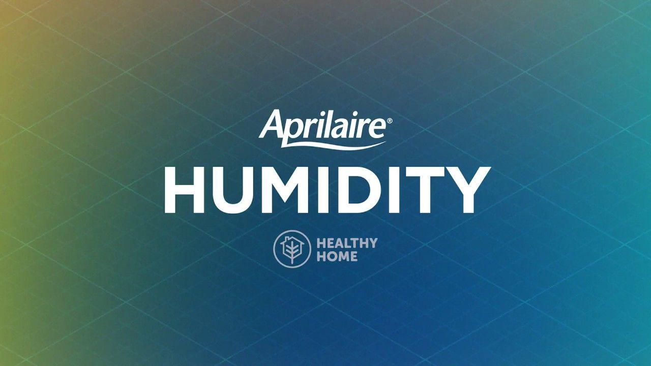 Aprilaire Logo - Healthy Home 101 - HUMIDITY - YouTube