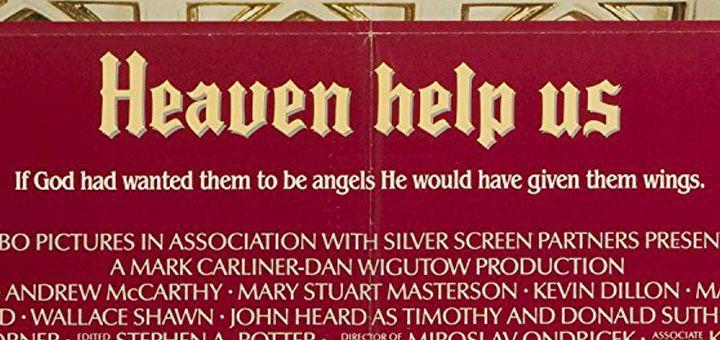 The Help Movie Logo - Heaven Help Us (1985) - A Review - HaphazardStuffBlog