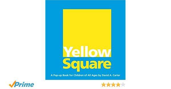 Yellow Square Logo - Yellow Square: A Pop-up Book for Children of All Ages: Amazon.ca ...