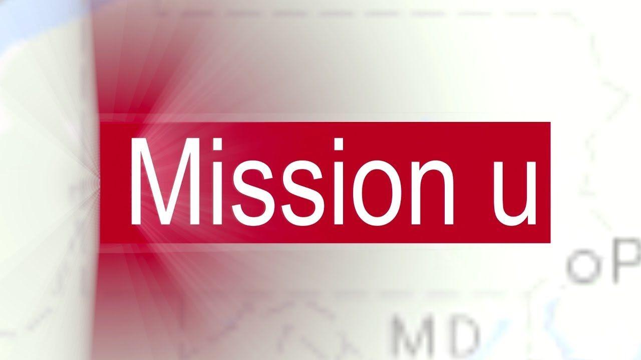 Mission U Logo - Mission U Intro 2017 - YouTube
