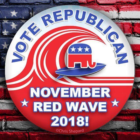 Red Wave Republican 2018 Logo - NOVEMBER RED WAVE 2018! Vote Republican Button! Midterm Election ...
