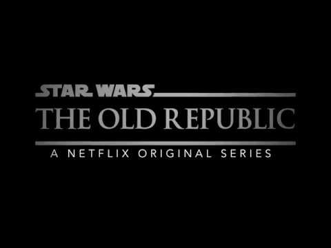 Netflix Original Logo - Star Wars The Old Republic: A Netflix Original Series Trailer