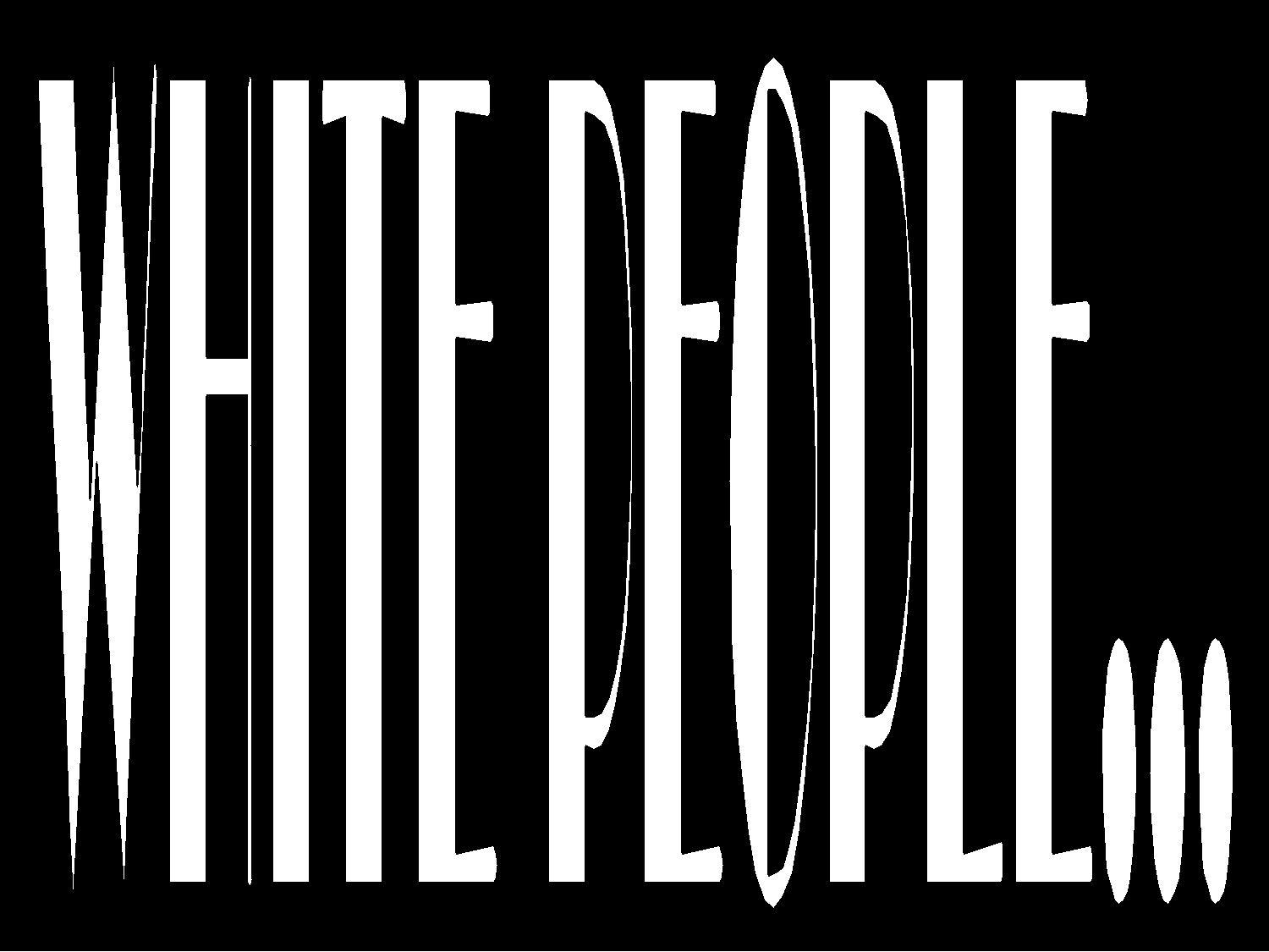 White People Logo - White People?
