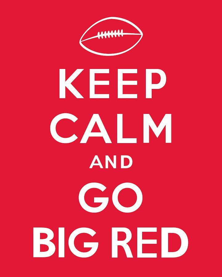 Go Big Red Logo - Keep Calm And Go Big Red Digital Art by Kristin Vorderstrasse