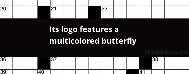 Multicolored Butterfly Logo - Its logo features a multicolored butterfly crossword clue