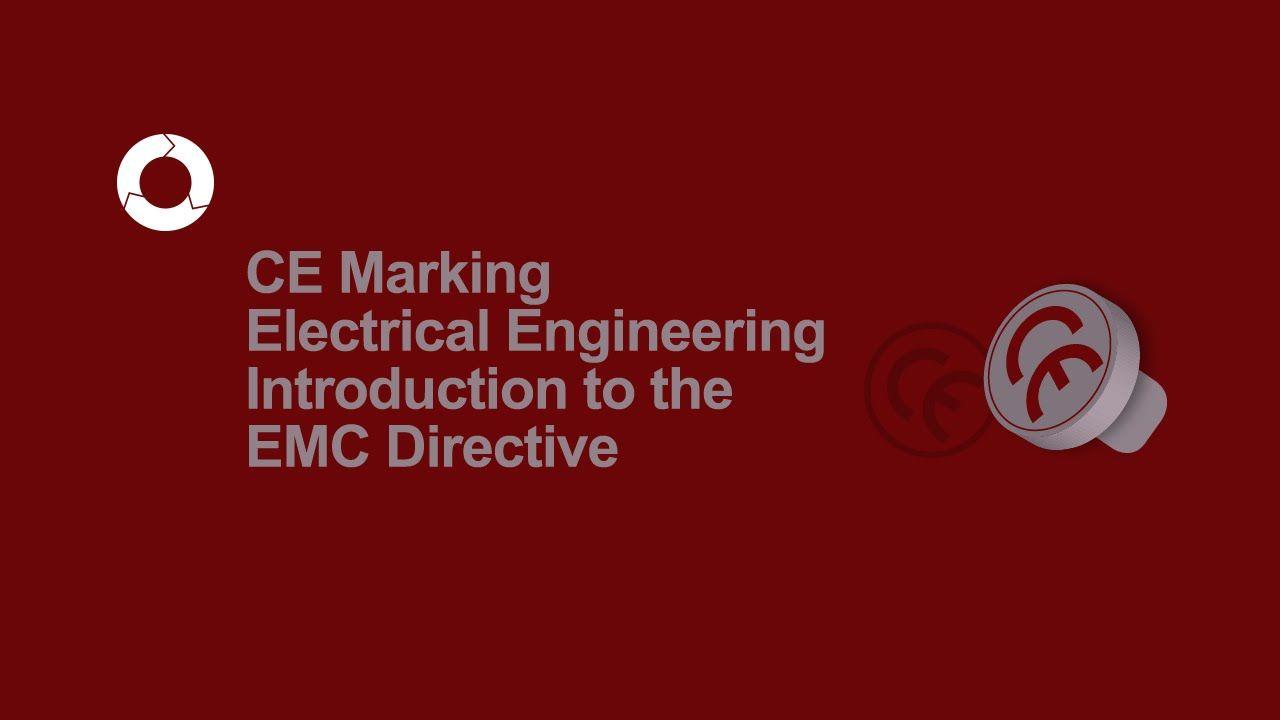 EMC Ce Logo - CE Marking Electrical Engineering. Introduction to the EMC