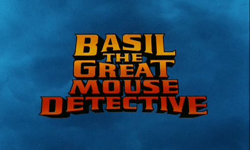 The Great Mouse Detective Logo - Mike Amato in: A Little Disney'll Do Yah: #26: The Great Mouse ...