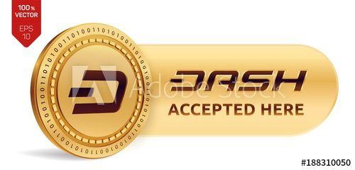Dash Symbol Logo - Dash accepted sign emblem. 3D isometric Physical coin with frame