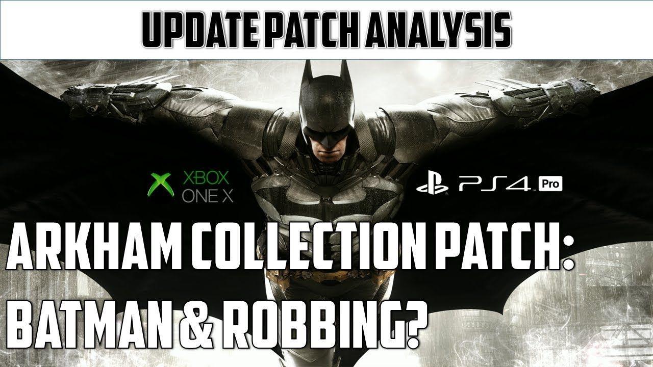 Batman Arkham Collection Logo - Arkham Collection: Arkham Knight patch analysis on X & PS4Pro - YouTube