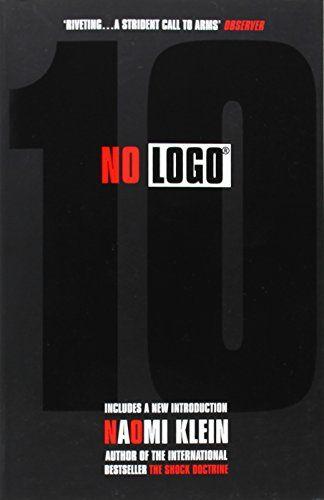 10th Anniversary Edition Logo - No Logo Anniversary edition. Klein, Naomi. Arty Bee's Books