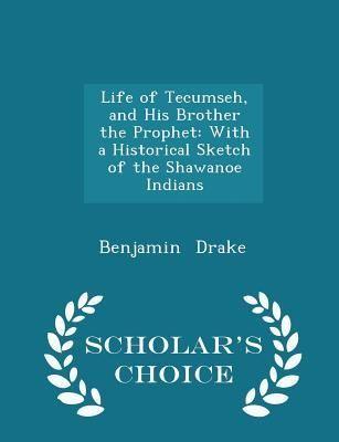 Tecumseh Indians Logo - Life of Tecumseh, and His Brother the Prophet: With a Historical Sketch of  the Shawanoe Indians - Scholar's Choice Edition by Benjamin Drake - ...