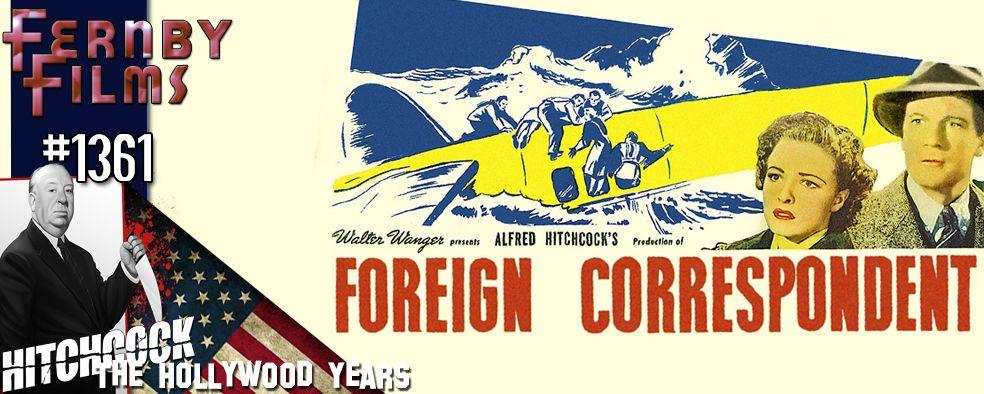 Foreign Movie Logo - Movie Review – Foreign Correspondent – Fernby Films