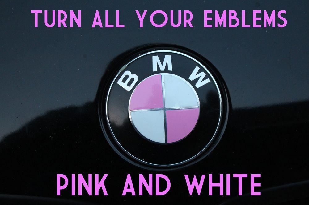 Pink BMW Logo - TURN YOUR BMW EMBLEM PINK & WHITE - BMW Colored Emblem Roundel ...