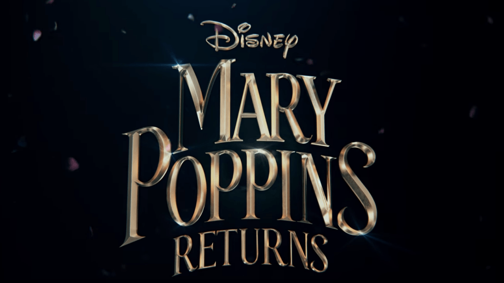 Disney Mary Poppins Logo - WATCH: Disney Drops Magical for Mary Poppins Returns!