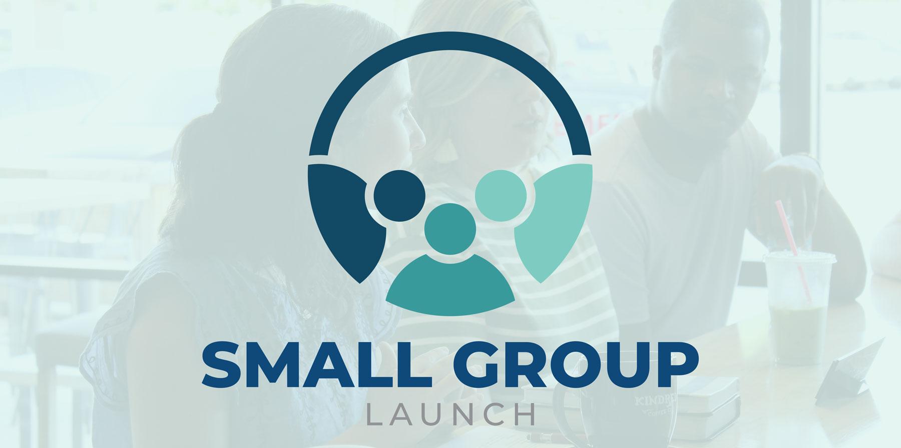 Small Group Logo - Small Group Launch United Methodist Church of Colleyville